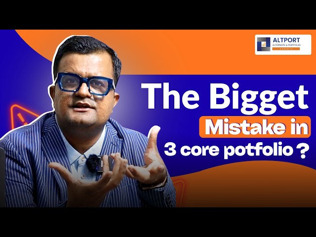 The biggest mistake in 3 core portfolio ?