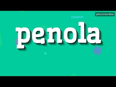 PENOLA - HOW TO PRONOUNCE PENOLA? #penola