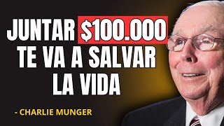CHARLIE MUNGER: LA MATEMÁTICA BRUTAL DE LOS PRIMEROS $100,000