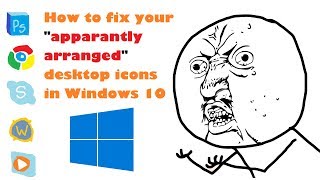 Video Tutorial: How To Fix Your Desktop So Your Icons Arrange Properly (Windows 10) (#GiveAway)