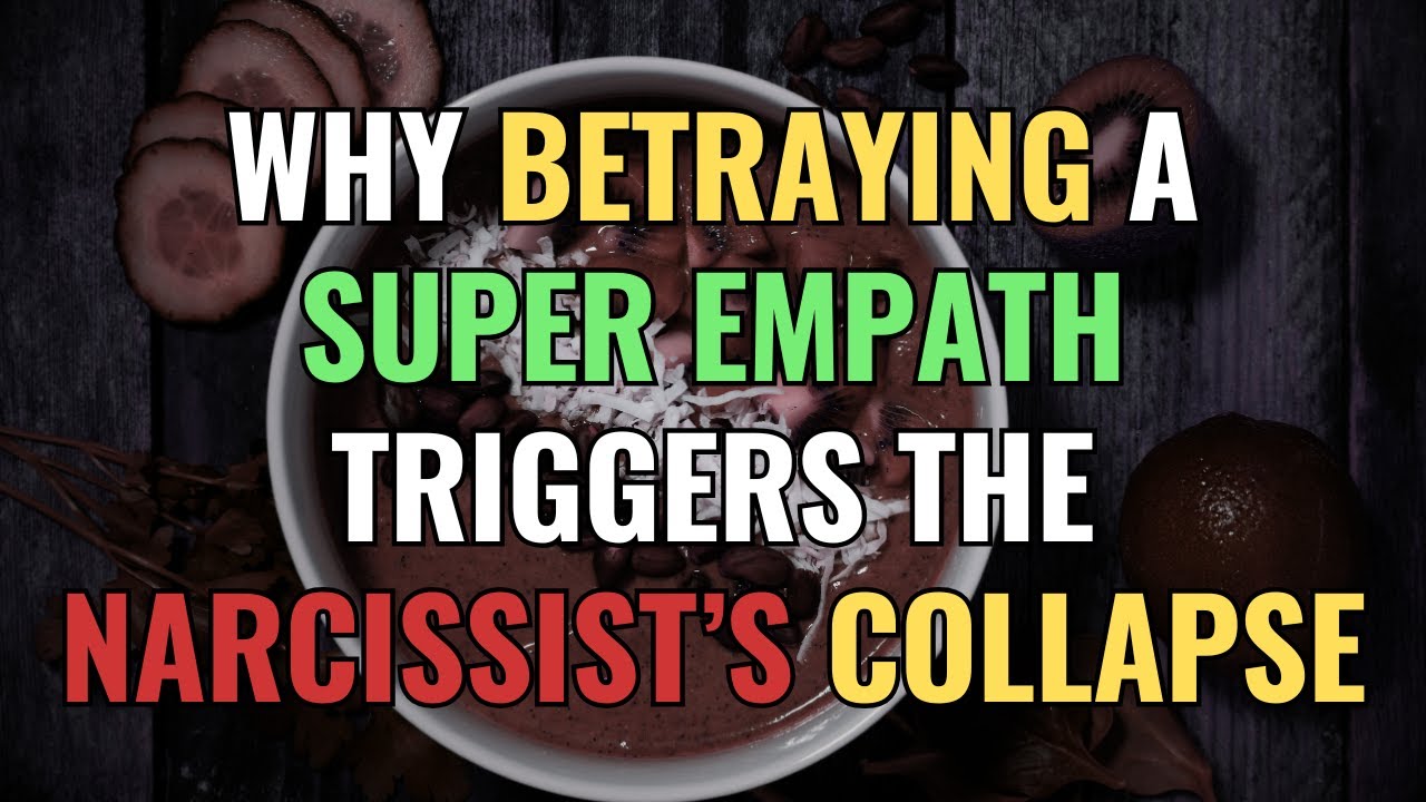 Why Betraying a Super Empath Triggers the Narcissist’s Collapse | NPD | Narcissism |BehindTheScience