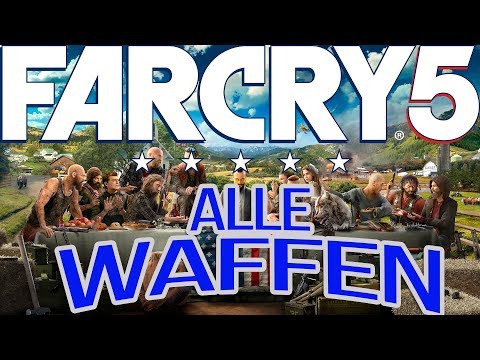 Far Cry 5 Guide - Alle Waffen + Alle Prestige Waffen