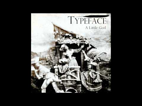 Typeface - A Little God (Official audio)
