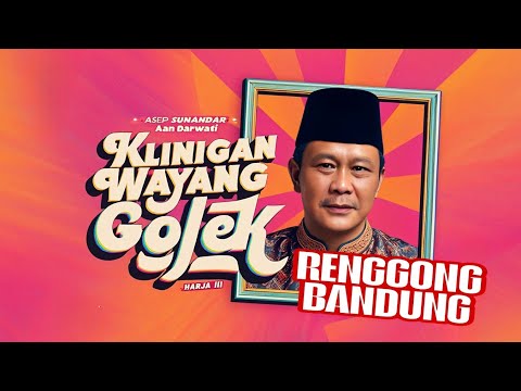 Renggong bandung - aan darwati / kliningan wayang golek giri harja 3