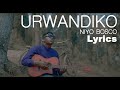 URWANDIKO BY Niyo Bosco  ‑ (official Lyrics Video 2022)