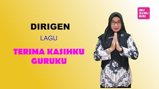 Download lagu TUTORIAL DIRIGEN TERIMA KASIHKU (Guruku) - Gampang dan Mudah Dipelajari mp3