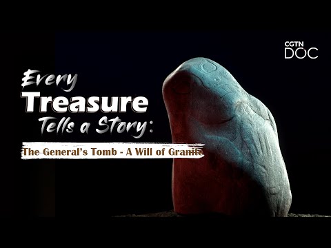 Every Treasure Tells a Story: The General's Tomb - A Will of Granite
