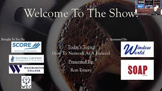 Youngstown SCORE Presents: How To Network At A Funeral with Ron Emery (1/4)