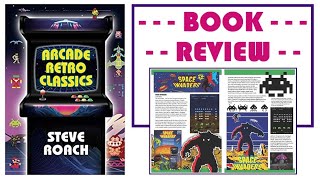 Arcade Retro Classics - Book Review