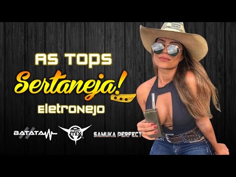 SET MIX | As Tops Sertanejas | Eletronejo | Sertanejo Remix | By. DJ Cleber Mix, DJ Batata CWB