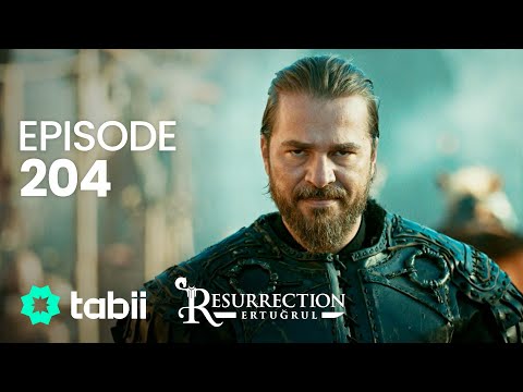 Resurrection: Ertuğrul | Episode 204