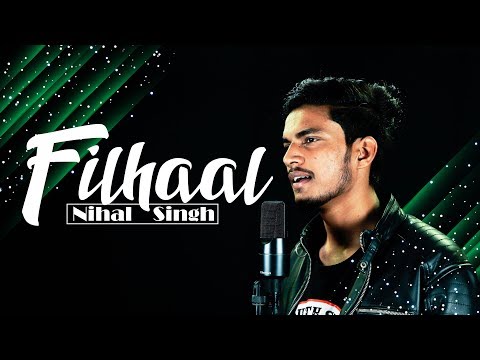 Nihal singh  Filhall song by Nihal singh 