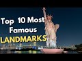 Landmarks Of The World Top 10 Most Famous Landmarks In The World