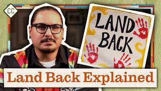 The Land Back Movement Explained: Ep 22 of Crash Course Native American History