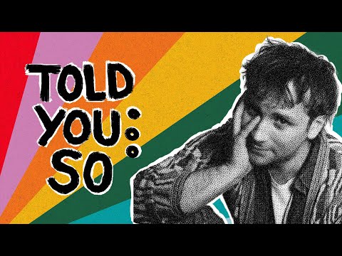 Video thumbnail for Told You So