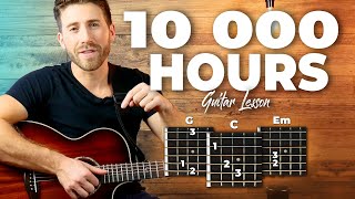 10 000 Hours (Justin Bieber, Dan + Shay) Guitar Lesson - Chords AND Fingerpicking