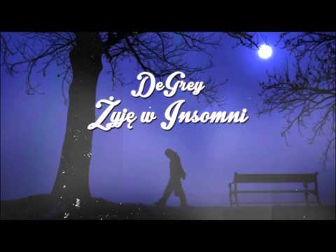 DeGrey - Żyję w Insomnii (prod. ka-meal x Johnny Beats)