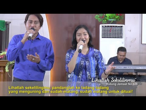 KJ. 428 - Lihatlah Sekelilingmu | Galilea Band ft. Lodewik & Sofa
