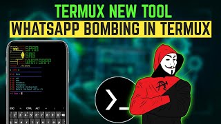 Termux- Whatsapp Spamming Tool In Termux (No Root)