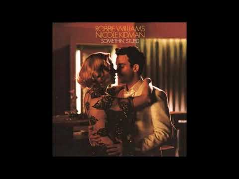 Robbie Williams & Nicole Kidman - Somethin' Stupid (Audio)