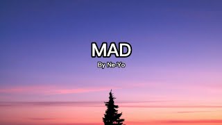 Ne-Yo - Mad Lyrics