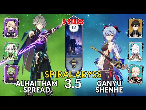 NEW 3.5 Spiral Abyss!│Alhaitham Spread & Ganyu Shenhe Cryo | Floor 12 - 9 Stars | Genshin Impact
