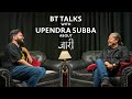Upendra Subba || Jaari || BT Talks