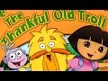 Dora The Explorer Thankful Old Troll Nick JR Cartoon Movie Game For Kids