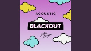 Blackout (Acoustic)