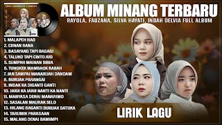 Download lagu RAYOLA, FAUZANA, SILVA HAYATI & INDAH DELVIA FULL ALBUM (LIRIK) || LAGU POP MINANG TERBARU 2025 mp3