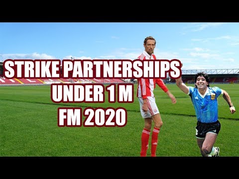 FM20 Best Strike Partnerships Under € 1 Million - Football Manager 2020