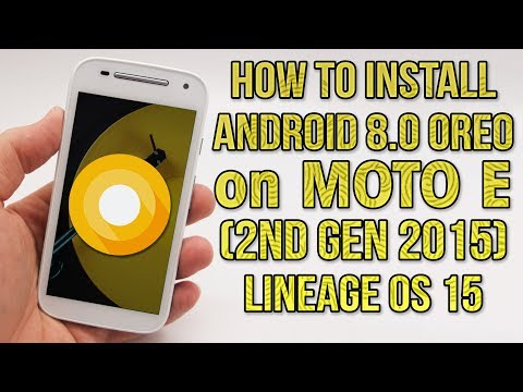 Install Android 8.0 Oreo on Moto E 2nd Gen. (2015) (LineageOS 15) - How to Guide!