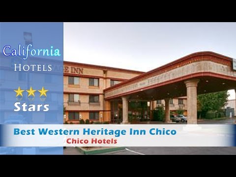 Best Western Heritage Inn Chico 3 Stars Chico Hotels, California