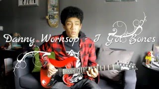 Danny Worsnop - I Got Bones - Guitar Cover + Tabs