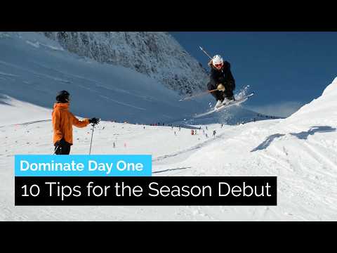 Dominate Day One: 10 Tips for Freestyle Skiing Season Debut