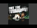 Out The Window