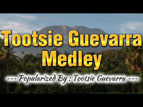 Tootsie Guevarra Medley - 4K KARAOKE VERSION as popularized by Tootsie Guevarra
