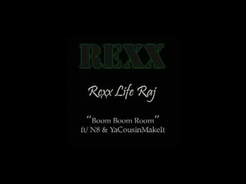 Rexx Life Raj feat. N8 and YaCousinMakeIt- Boom Boom Room