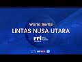 Lintas Nusa Utara Pagi Rabu 26 November 2025