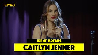 Irene Bremis on Caitlyn Jenner