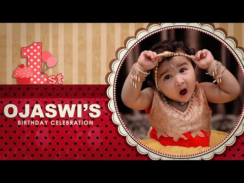 Ojaswi's 1st Bday Celebration || Cinematic Highlights || 2018