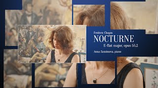 Chopin: Nocturne E-flat major, Opus 55/2 - Anna Zassimova, piano