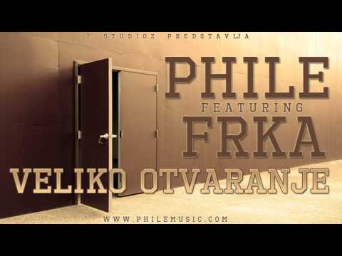 Phile - Veliko otvaranje feat. Frka (F Studioz 2011-"Da prekratimo vreme")