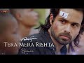 Tera Mera Rishta Purana Afro HouseRemix DJ Subhankar Official EmraanHashmi Mustafa Zahid