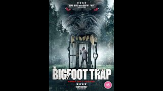 THE BIG FOOT TRAP- Available to watch now! #newmovies2023