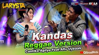 Download lagu KANDAS (Reggae Version) CANTIKA AGILYA & AVIF - NEW LARYSTA LIVE SUKOREJO mp3