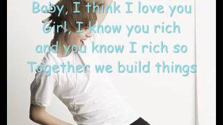 Justin Bieber ft. Soulja Boy - Rich Girl Lyrics