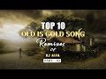 Top 10 Sinhala Old is Gold Song Remixes of DJ AIFA - [PART - 02]