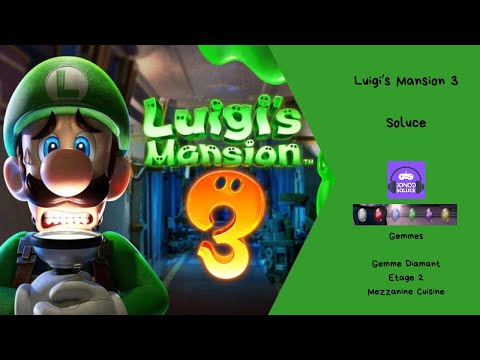 Gemme Diamant Etage 2 Mezzanine Cuisine Soluce Luigi mansion 3