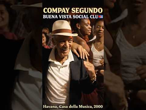 COMPAY SEGUNDO – CHAN CHAN EN LA HABANA | CASA DE LA MÚSICA 2000